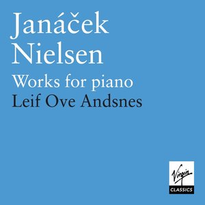 Janacek/ Neilsen: Piano Works