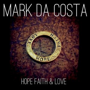 Hope Faith & Love - Single