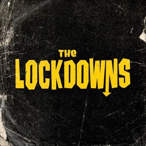The Lockdowns