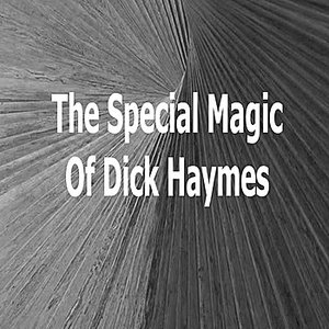 The Special Magic of Dick Haymes