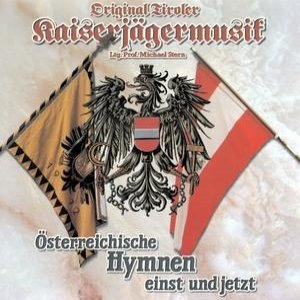 Österreichische Hymnen einst und jetzt