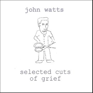 Selected Cuts of Grief