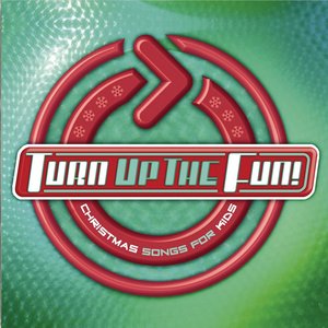 Turn Up The Fun! Christmas