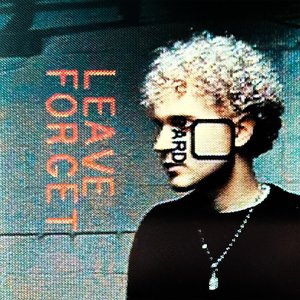 Leave and Forget - EP