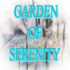 GARDEN OF SERENITY