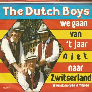 We gaan van 't jaar niet naar Zwitserland / Al win ik morgen 'n miljoen