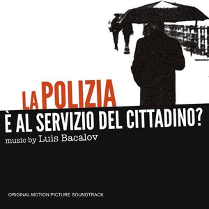 La polizia e' al servizio del cittadino - The Police Serve the Citizens ? (Original Motion Picture Soundtrack)