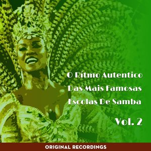 O Ritmo Autêntico das Mais Famosas Escolas de Samba, Vol. 2 (Original Recordings)