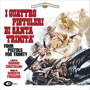 I quattro pistoleri di Santa Trinità (Original Motion Picture Soundtrack)