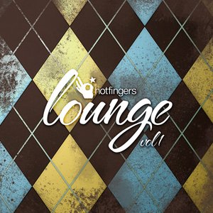 Hotfingers Lounge Vol. 1