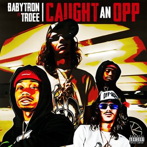 Caught An Opp (feat. Trdee) - Single