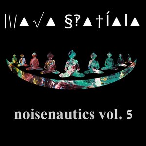 Noisenautics Vol. 5