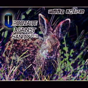 The Qroozaite Against Sanity, Vol. II
