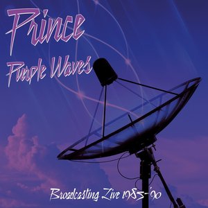 Purple Waves: Broadcasting Live 1985-1990