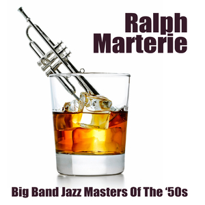 Ralph Marterie - Big Band Jazz Masters Of The 