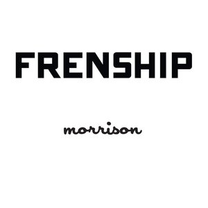 Frenship - Morrison Lyrics - Zortam Music