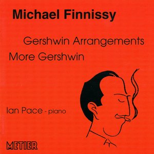 Finnissy, M.: Gershwin Arrangements