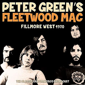 Fleetwood Mac - Fillmore West 1970 - Zortam Music