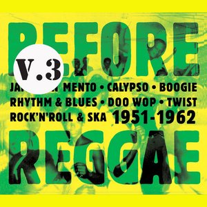 Before Reggae, Vol. 3