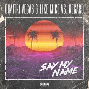 Say My Name - Single