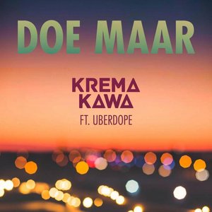 Doe Maar (feat. Uberdope)