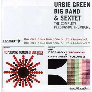 The Complete Persuasive Trombone - Big Band & Sextet