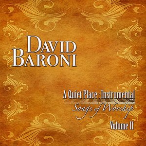 A Quiet Place: Instrumental Songs of Worship Vol. II