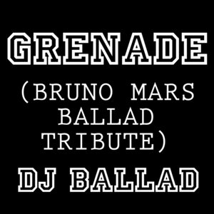 Grenade (Bruno Mars Ballad Tribute)
