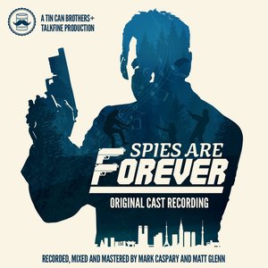 Awatar dla Spies Are Forever Original Cast