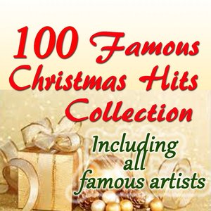 100 Famous Christmas Hits Collection (Including All Famous Artists)