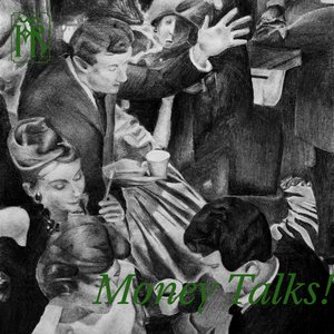 Money Talks!
