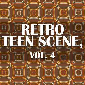 Retro Teen Scene, Vol. 4