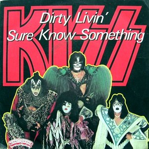 Dirty Livin' / Sure Know Something