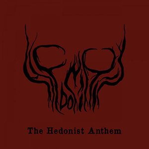 The Hedonist Anthem