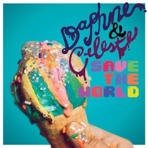 'Daphne & Celeste Save the World' için resim