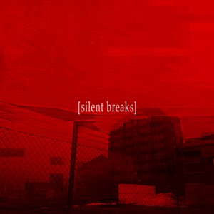 Silent Breaks