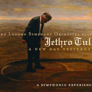 The London Symphony Orchestra Plays Jethro Tull/A New Day Yesterday