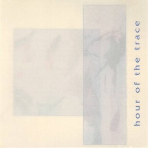 Hour of the Trace