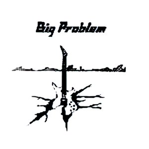 Avatar for Big Problem