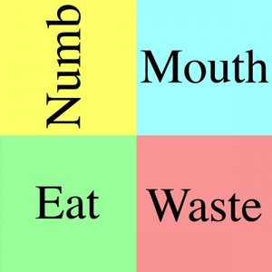 Numb Mouth Eat Waste