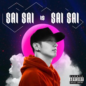 Sai Sai Is Sai Sai [Explicit]