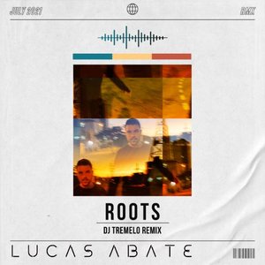 Roots (Dj Tremelo Remix)