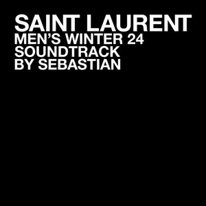 SAINT LAURENT MEN'S WINTER 24 - EP