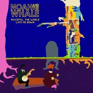 “Noah & The Whale”的封面