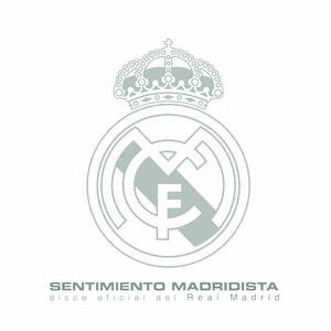 Sentimiento Madridista "Disco Oficial Del Real Madrid"