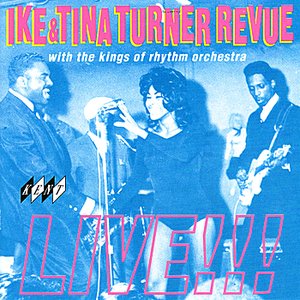 Ike And Tina Turner Revue Live!!!