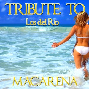 Macarena: Tribute to Los Del Rio