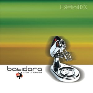 Batidora (Latin Remixes)