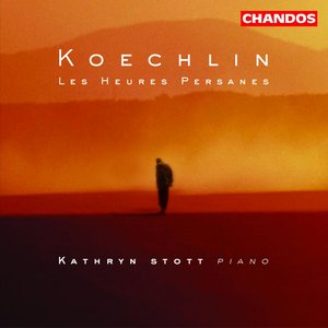 Koechlin: Heures Persanes (Les)