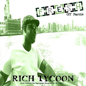 Fresh (Off Parole) [feat. Indecent the Slapmaster]